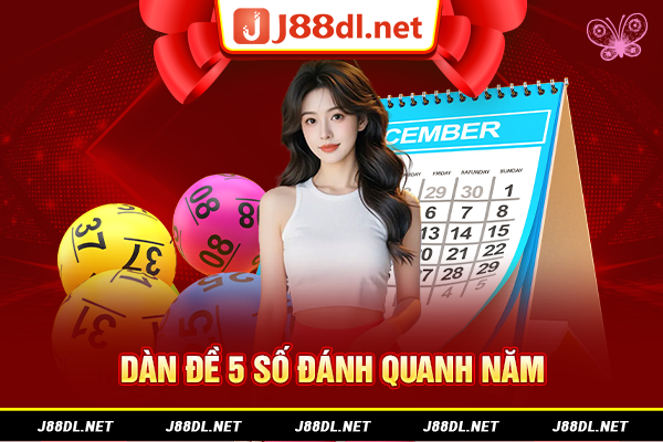 Dàn đề 5 số đánh quanh năm