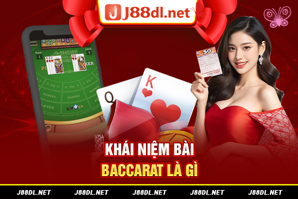 Khái niệm bài Baccarat là gì