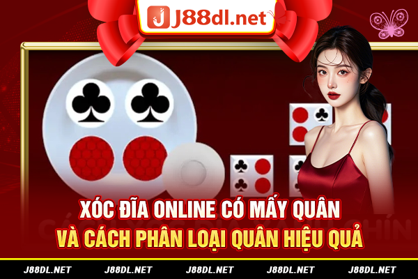 Xóc đĩa online có mấy quân