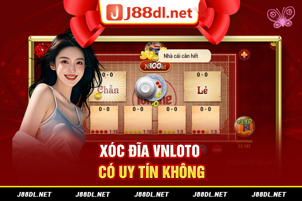 Xóc đĩa vnloto có uy tín không