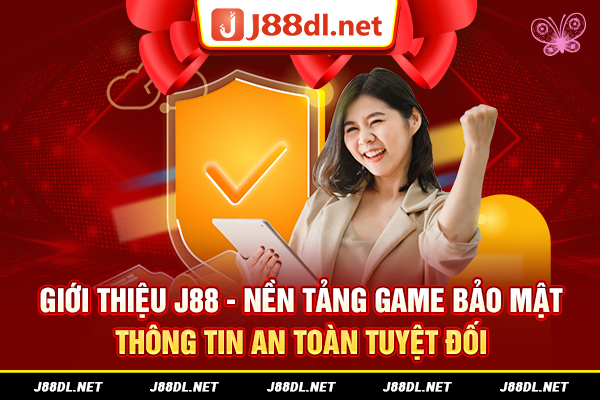 Nền tảng game bảo mật thông tin an toàn tuyệt đối