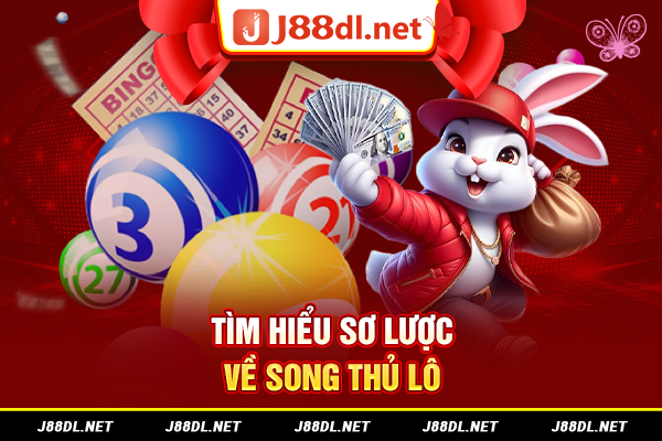 Tìm hiểu sơ lược về song thủ lô