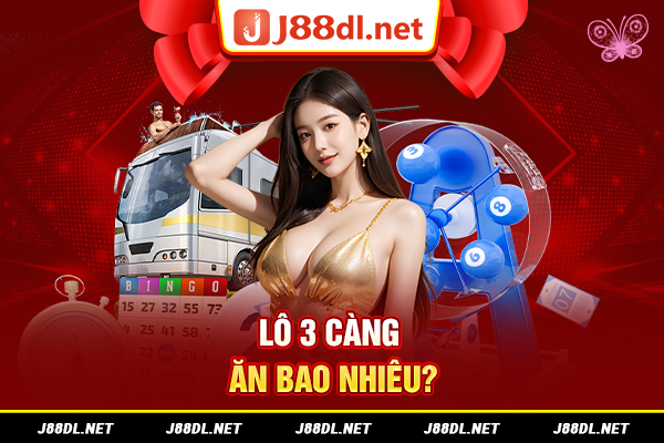 Lô 3 càng ăn bao nhiêu?