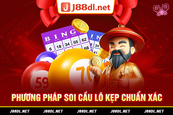 Phương pháp soi cầu lô kẹp chuẩn xác