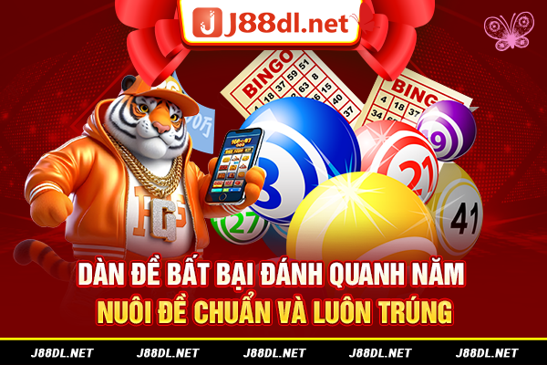 Dàn đề bất bại đánh quanh năm - Nuôi đề chuẩn và luôn trúng