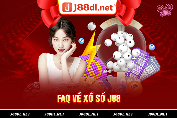 FAQ về xổ số J88