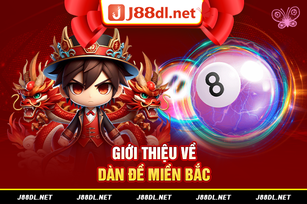 Giới thiệu về dàn đề miền bắc