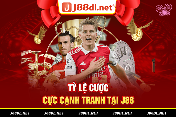 Tỷ lệ cược cực cạnh tranh tại J88